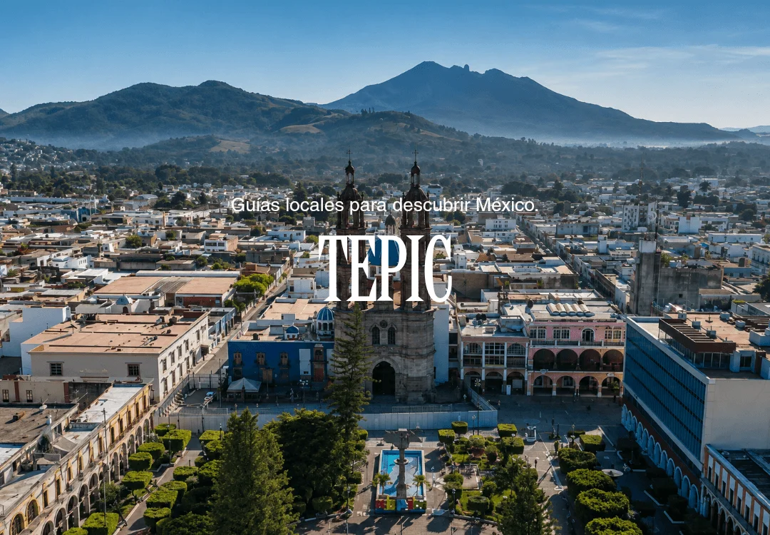 ¿Qué hacer en Tepic?