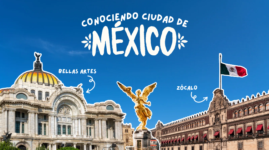 10 lugares de Ciudad de México que tienes que conocer