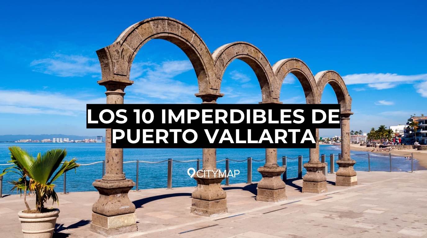 Los 10 imperdibles de Puerto Vallarta
